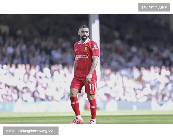 萨拉赫与利物浦:从核心到边缘,合同年的十字路口 萨拉赫与利物浦:从核心到边缘,合同年的十字路口